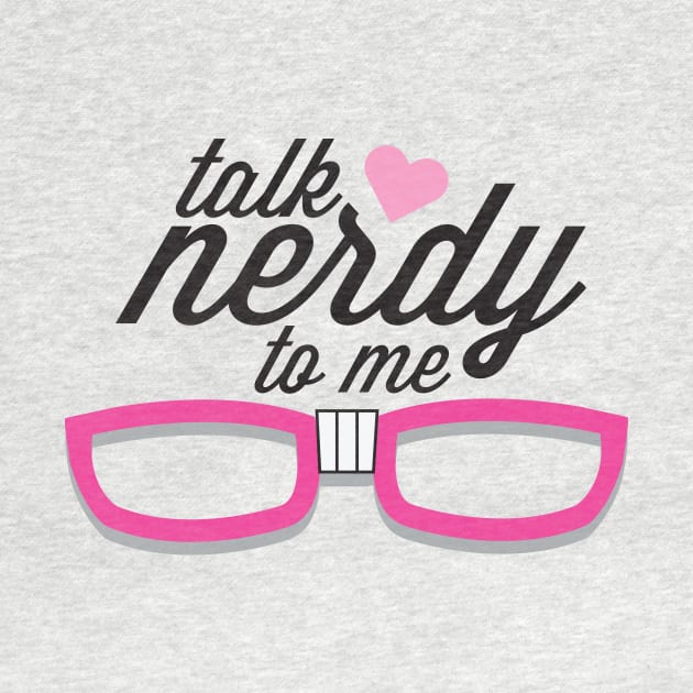 Talk Nerdy by thedysfunctionalbutterfly